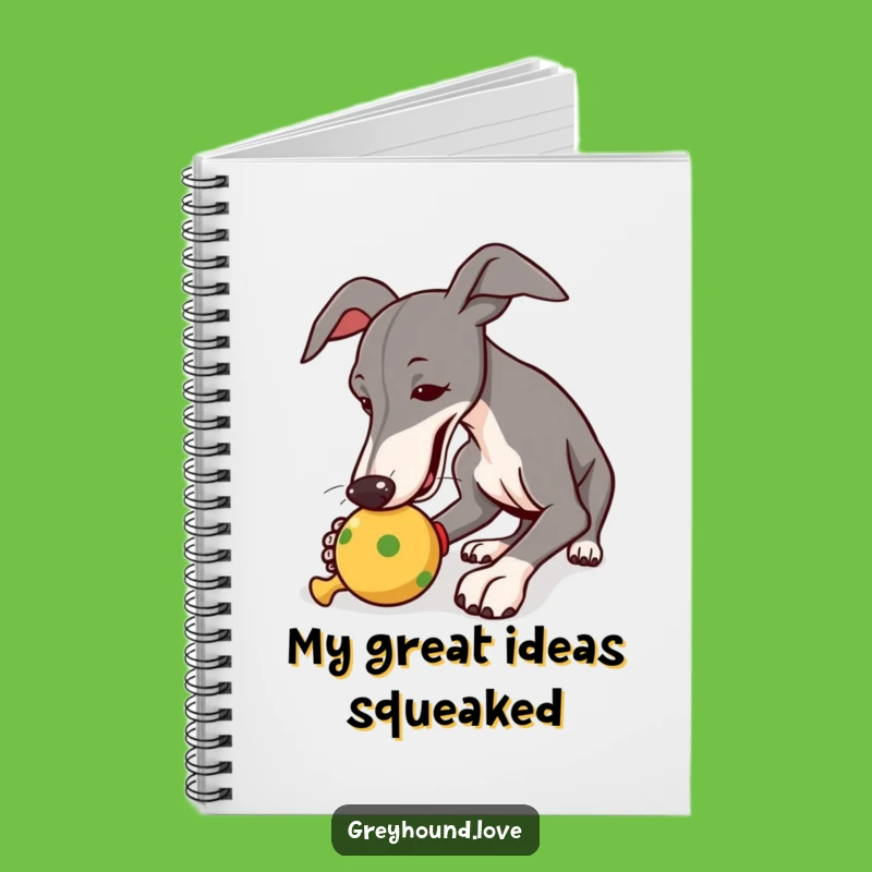 Funny Greyhound Squeaky Toy Notebook: Jot Down Fun Ideas