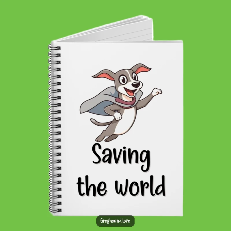 Funny Superhero Greyhound Notebook: Jot Down Heroic Ideas, A Practical Funny Gift!