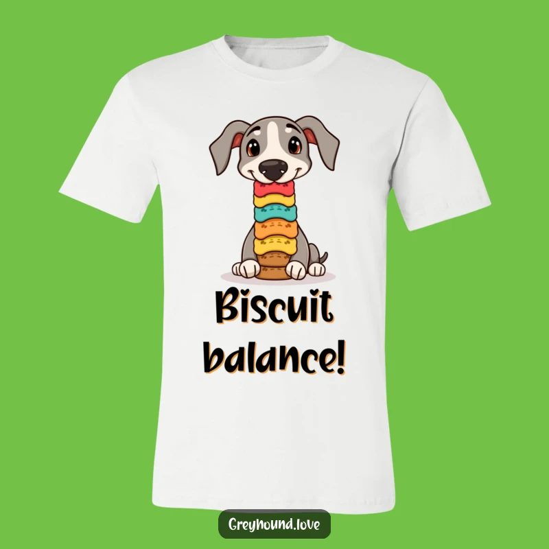 Funny Greyhound Biscuit Balance Tee - Talented & Hilarious Canine Apparel!