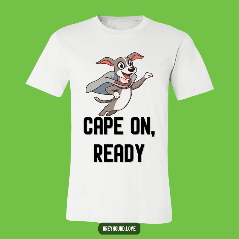 Funny Superhero Greyhound T-Shirt: Unleash Your Enthusiasm, The Ultimate Funny Gift!