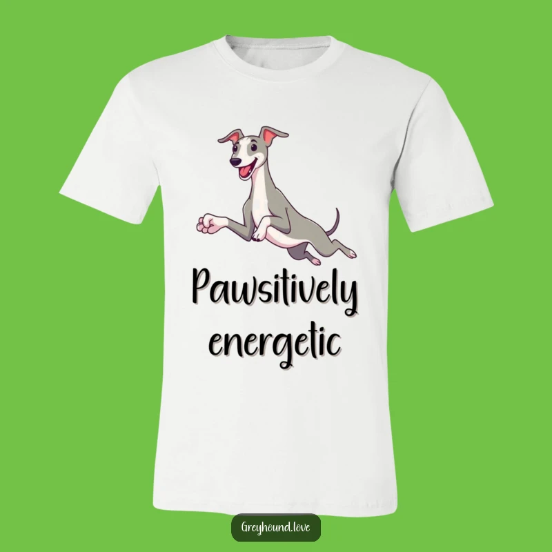 Funny Greyhound Leap T-Shirt: Joyful Dog Tee, Hilarious Pet Lover Gift
