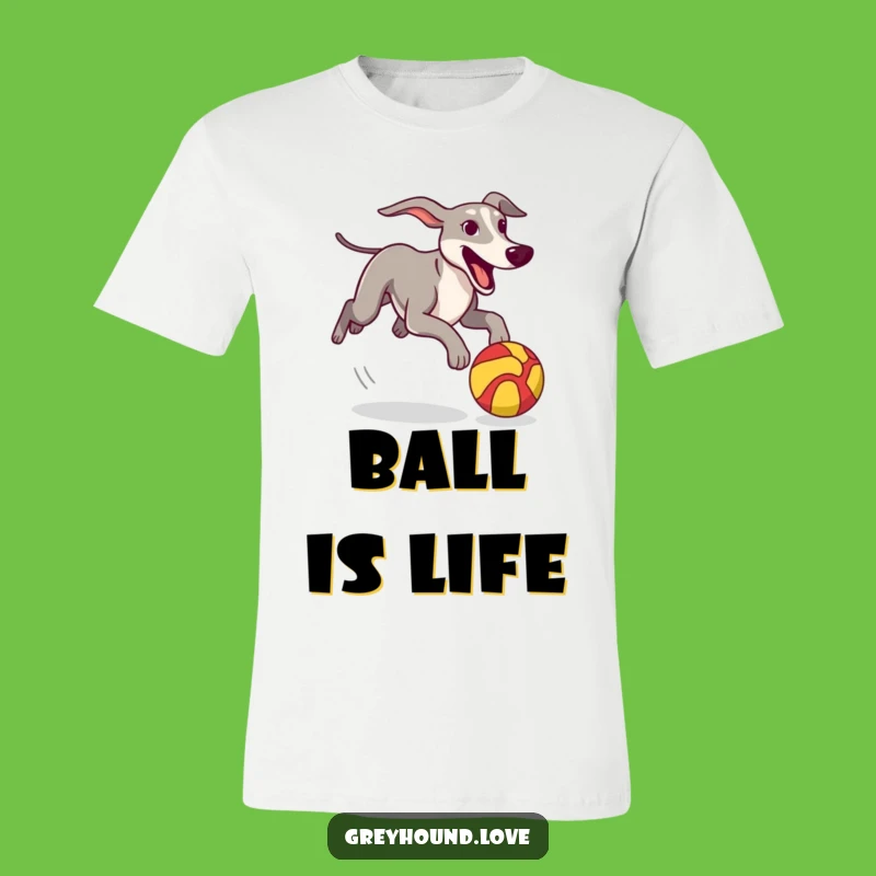 Funny Greyhound T-Shirt: Chasing Balls, Playful Energy, Hilarious Pet Tee